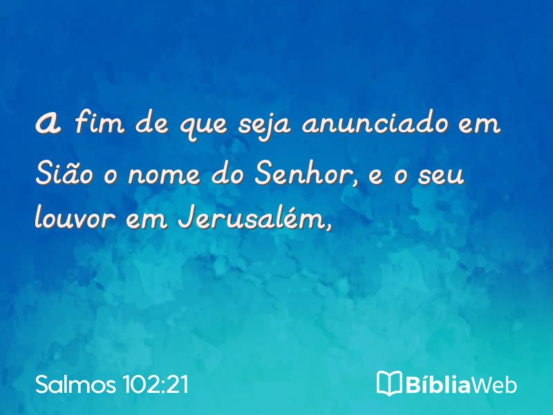 Salmos 102:21 em imagem para compartilhar