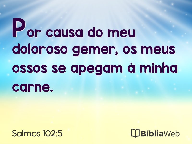 Salmos 102:5 em imagem para compartilhar