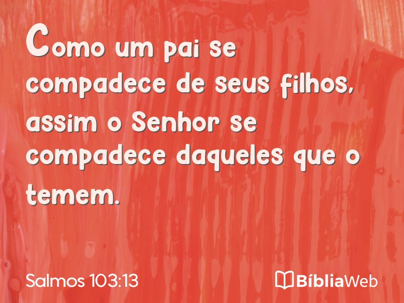 Salmos 103:13 em imagem para compartilhar