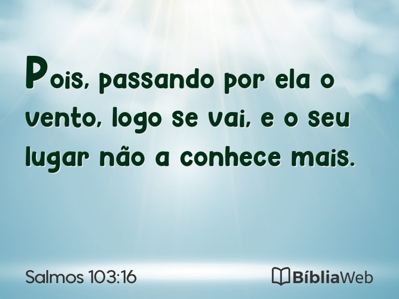 Salmos 103:16 em imagem para compartilhar