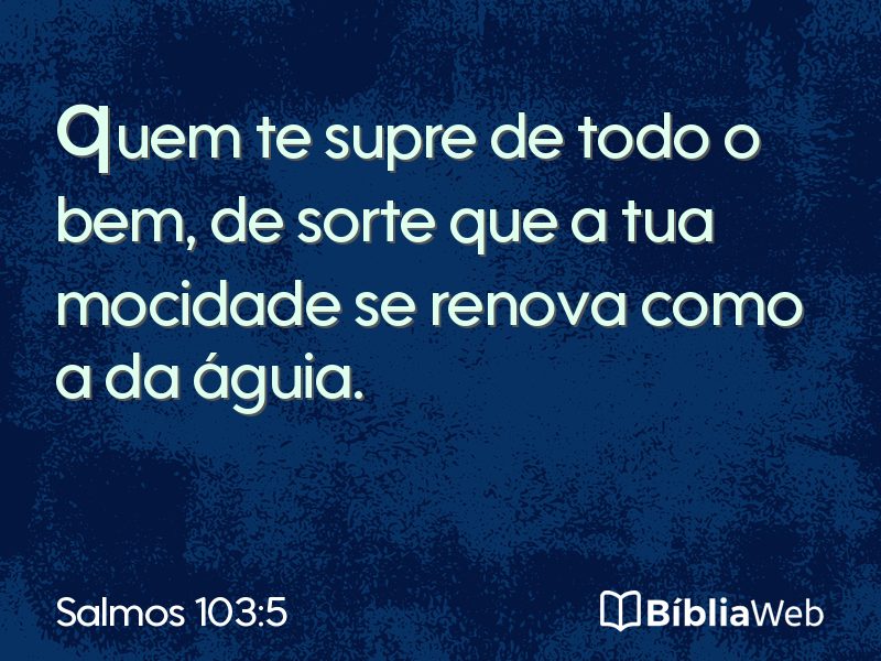 Salmos 103:5 em imagem para compartilhar