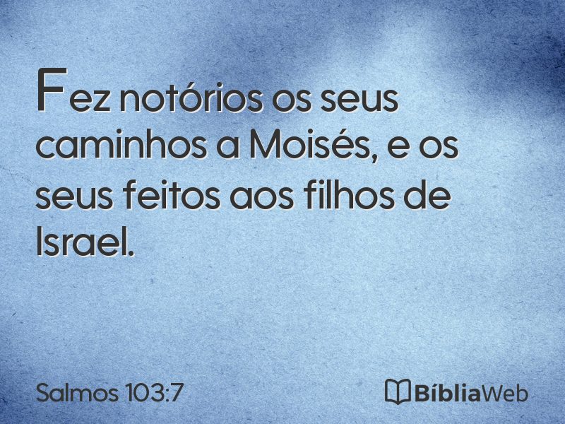 Salmos 103:7 em imagem para compartilhar