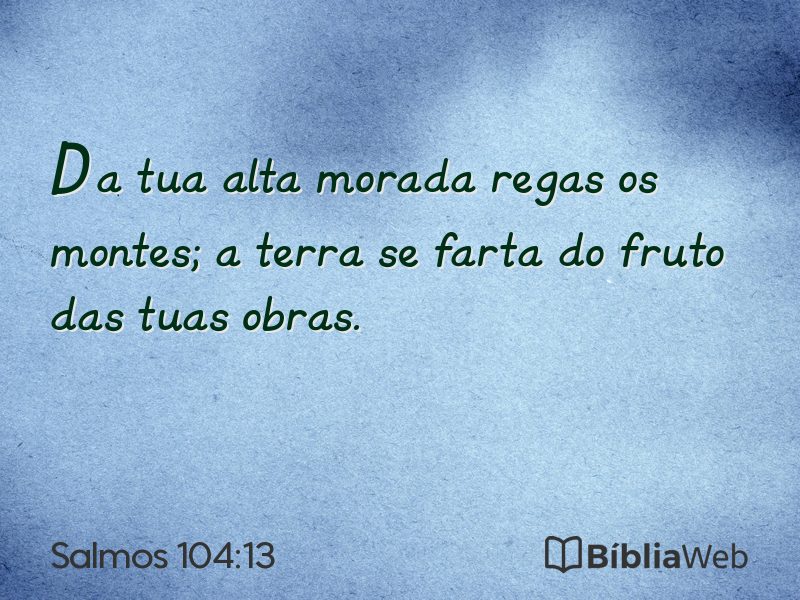 Salmos 104:13 em imagem para compartilhar