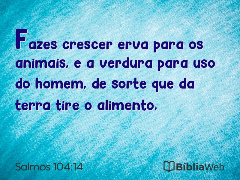 Salmos 104:14 em imagem para compartilhar