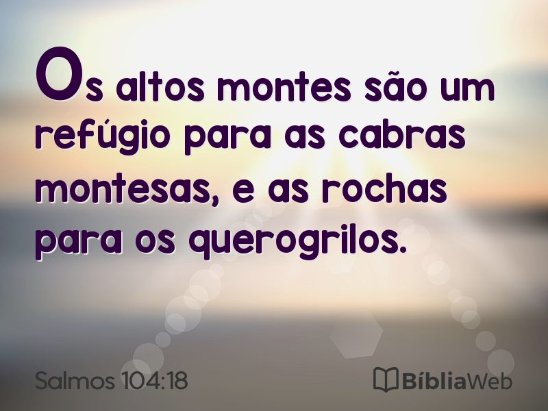 Salmos 104:18 em imagem para compartilhar