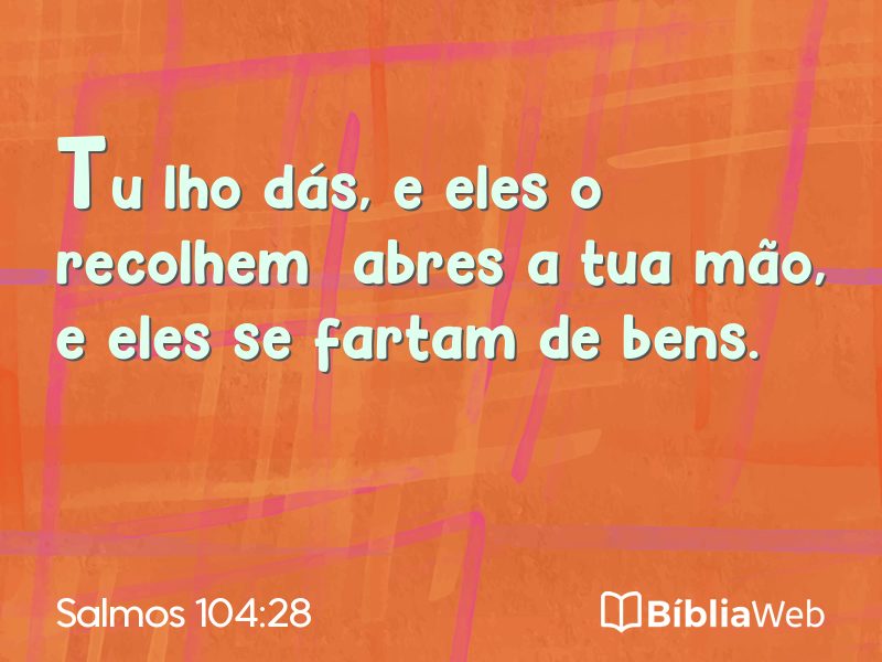 Salmos 104:28 em imagem para compartilhar