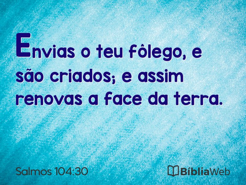 Salmos 104:30 em imagem para compartilhar