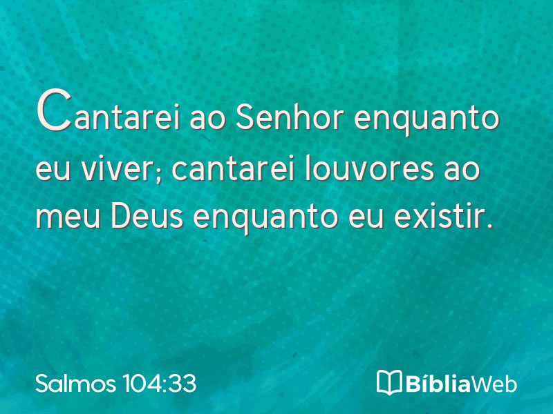 Salmos 104:33 em imagem para compartilhar