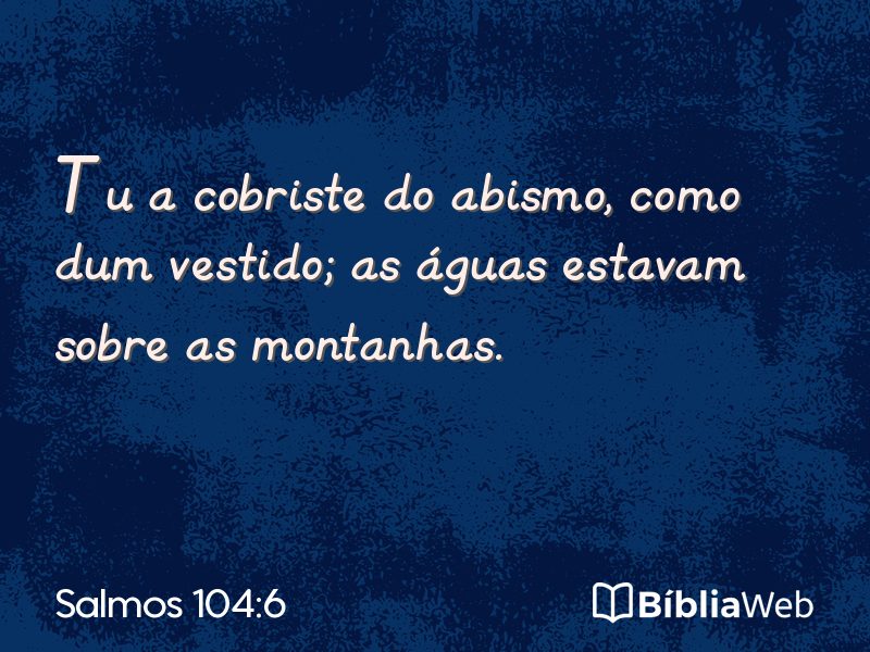 Salmos 104:6 em imagem para compartilhar