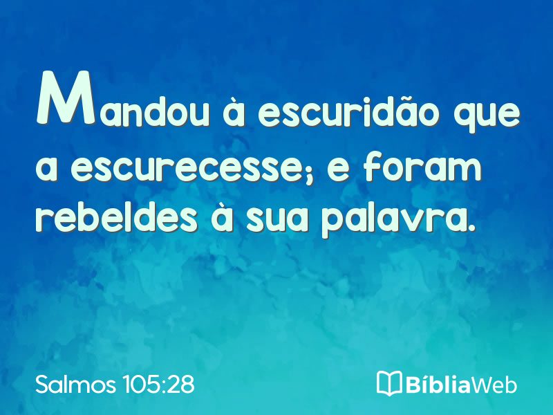 Salmos 105:28 em imagem para compartilhar