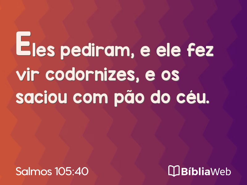 Salmos 105:40 em imagem para compartilhar