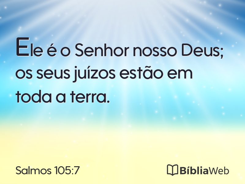 Salmos 105:7 em imagem para compartilhar