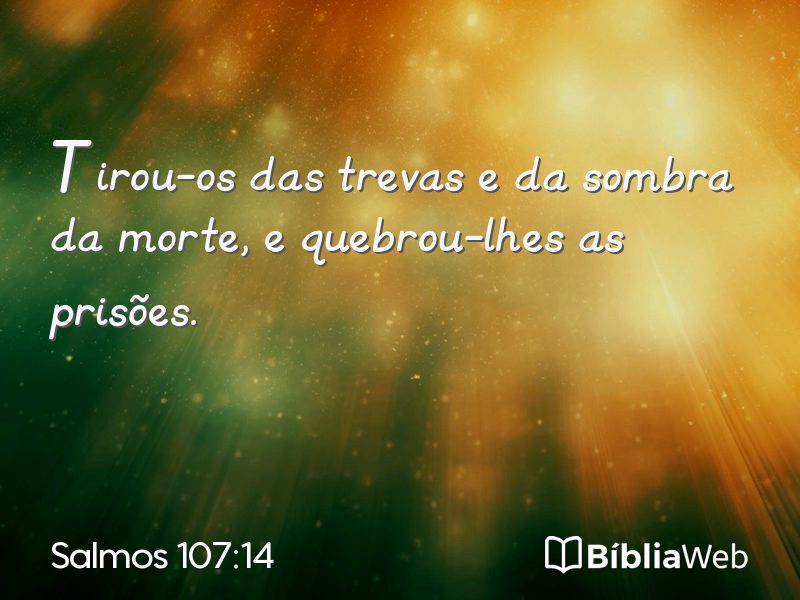 Salmos 107:14 em imagem para compartilhar