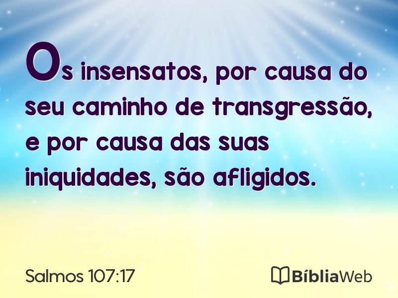 Salmos 107:17 em imagem para compartilhar