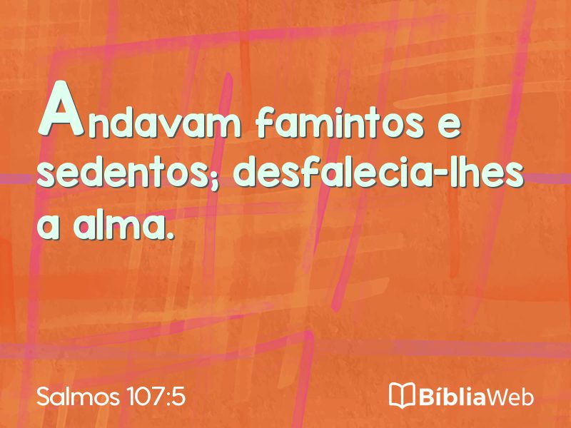 Salmos 107:5 em imagem para compartilhar