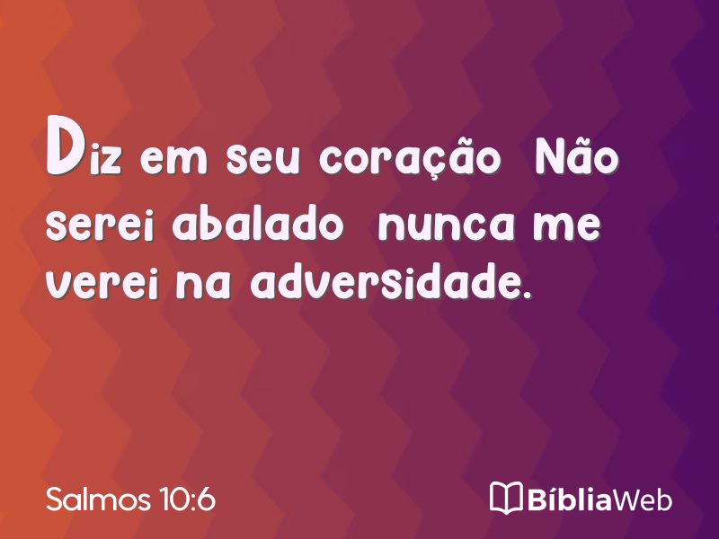 Salmos 10:6 em imagem para compartilhar