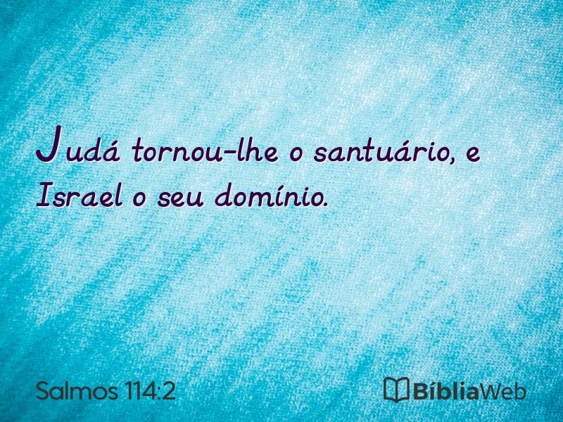 Salmos 114:2 em imagem para compartilhar