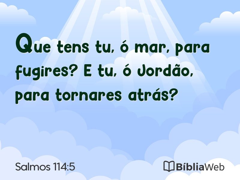 Salmos 114:5 em imagem para compartilhar