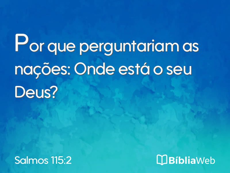 Salmos 115:2 em imagem para compartilhar