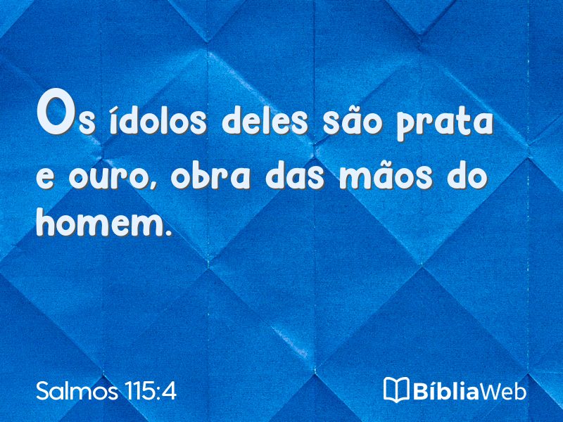 Salmos 115:4 em imagem para compartilhar