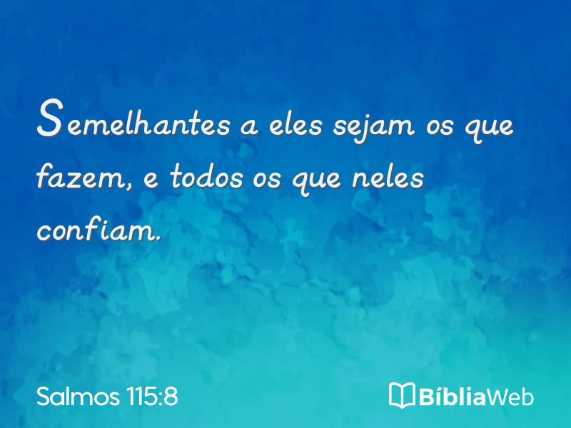 Salmos 115:8 em imagem para compartilhar