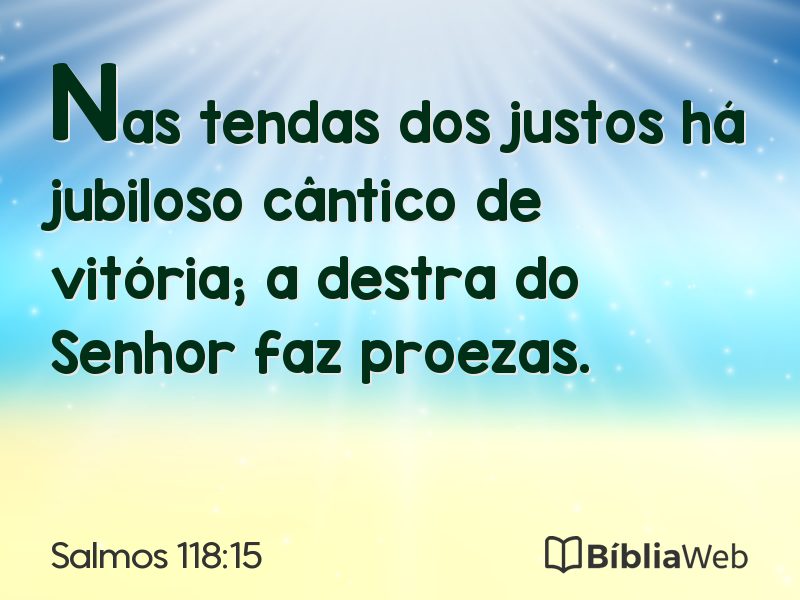 Salmos 118:15 em imagem para compartilhar