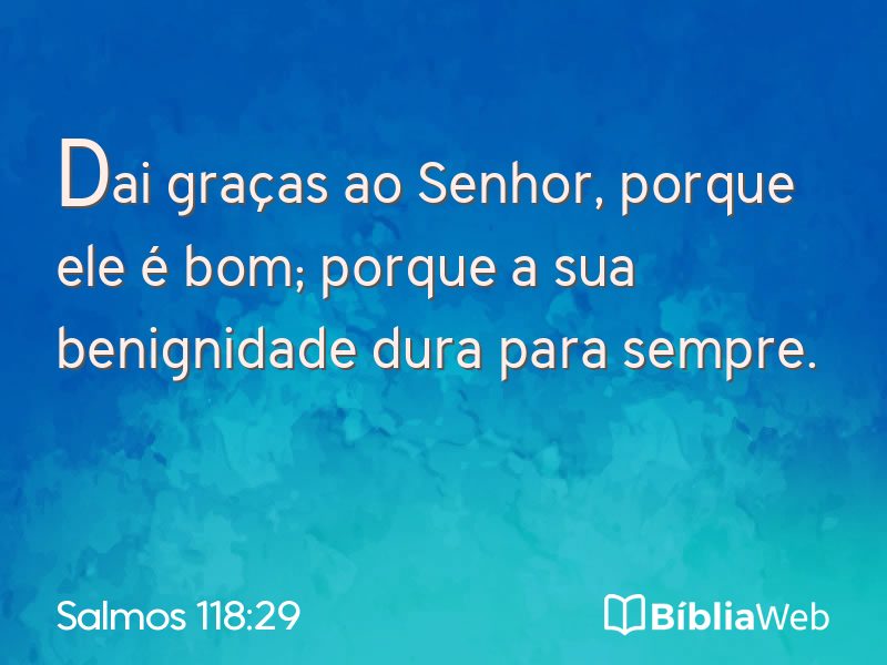 Salmos 118:29 em imagem para compartilhar