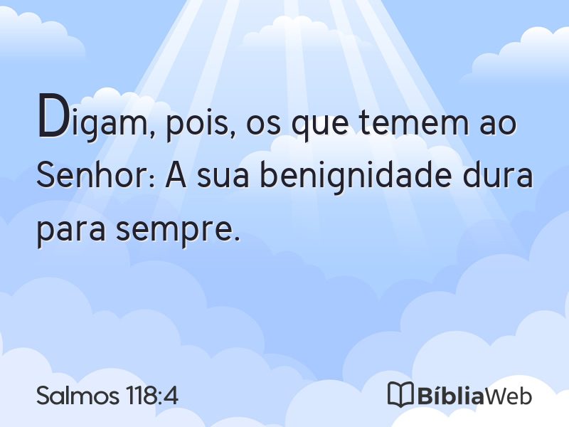 Salmos 118:4 em imagem para compartilhar