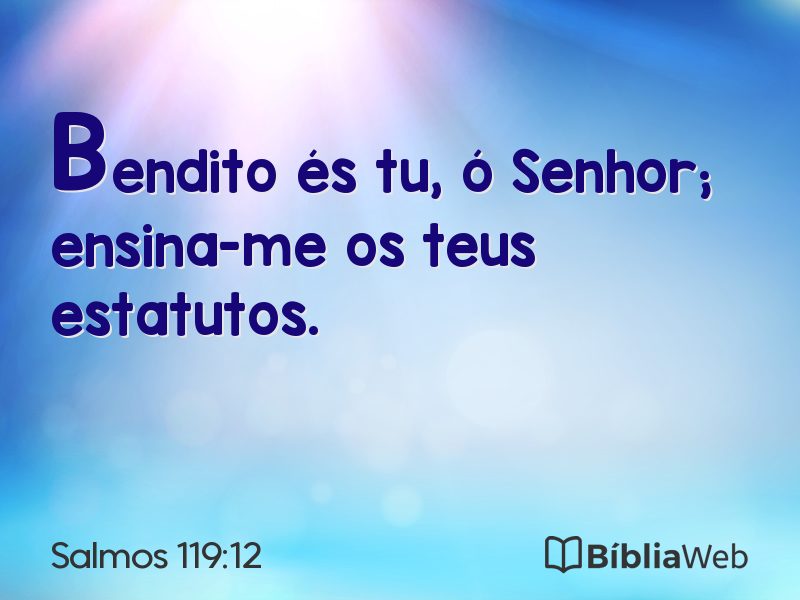 Salmos 119:12 em imagem para compartilhar