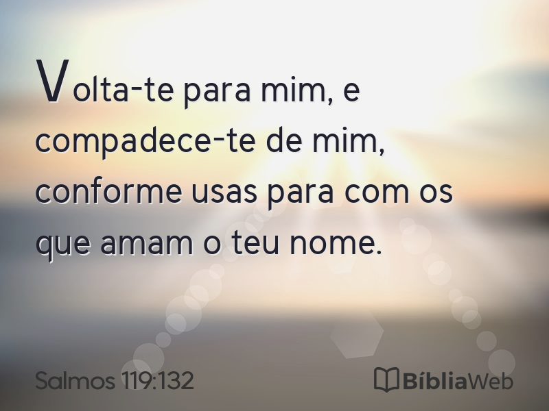 Salmos 119:132 em imagem para compartilhar