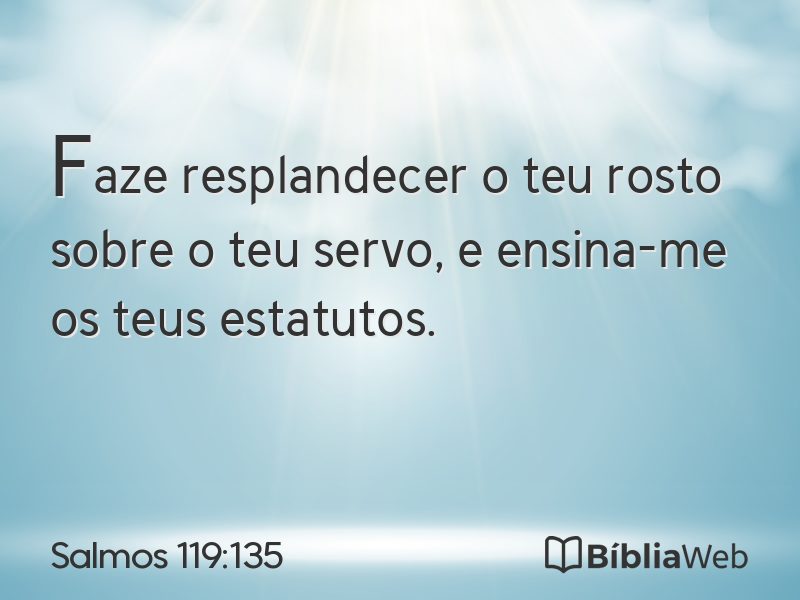 Salmos 119:135 em imagem para compartilhar