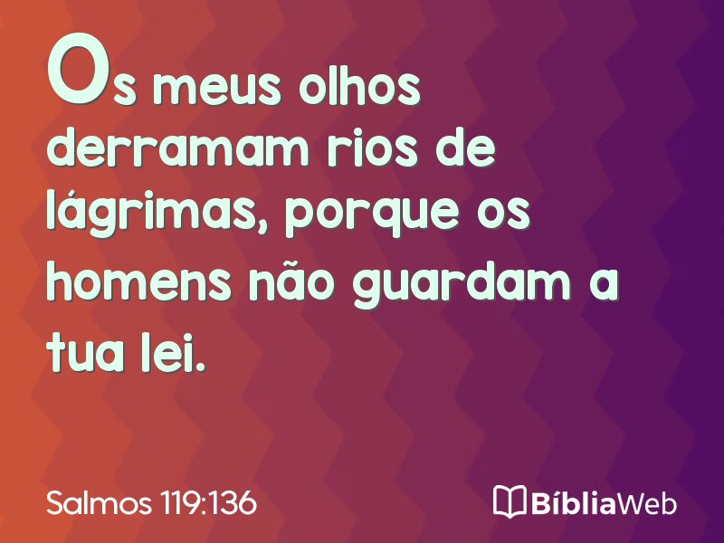 Salmos 119:136 em imagem para compartilhar