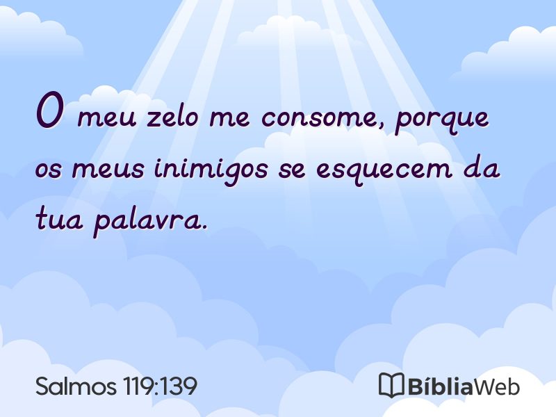 Salmos 119:139 em imagem para compartilhar