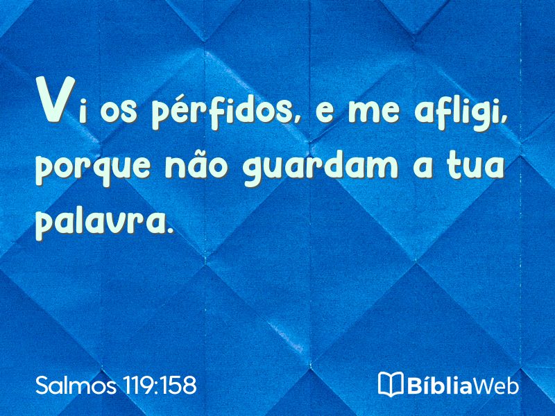Salmos 119:158 em imagem para compartilhar