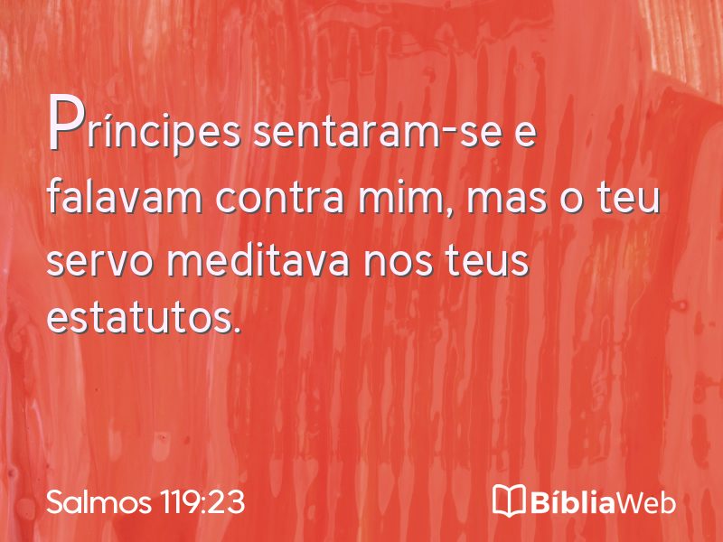 Salmos 119:23 em imagem para compartilhar