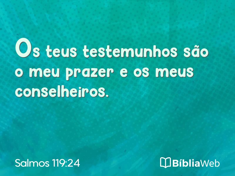 Salmos 119:24 em imagem para compartilhar