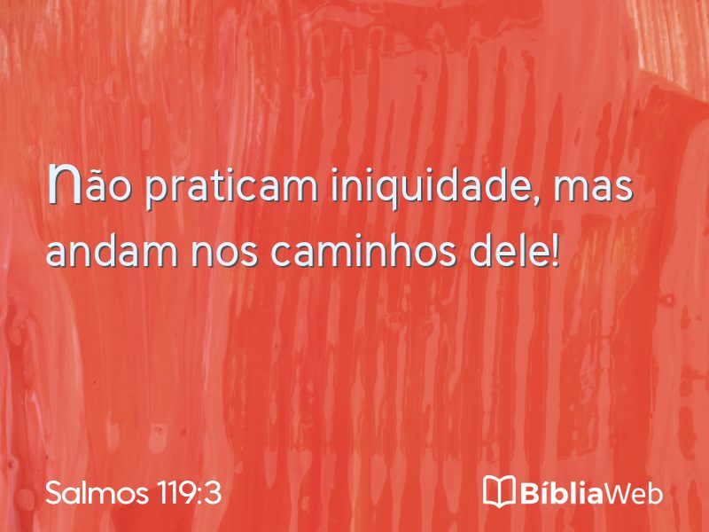 Salmos 119:3 em imagem para compartilhar