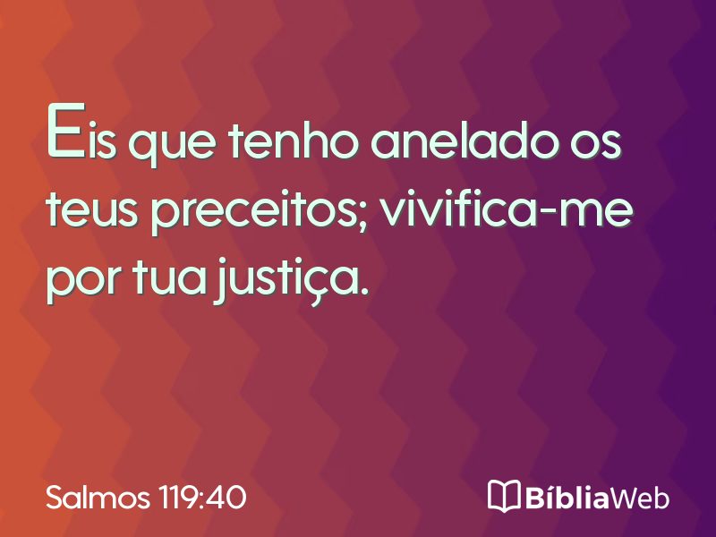 Salmos 119:40 em imagem para compartilhar