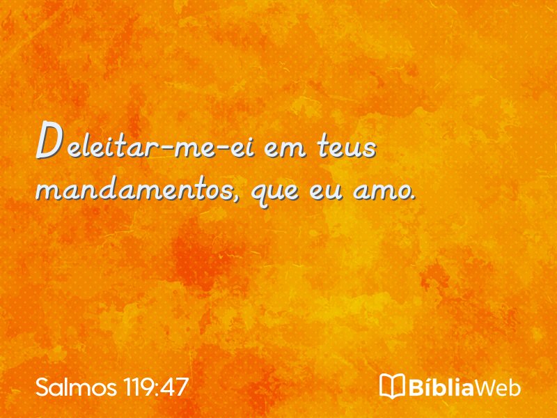 Salmos 119:47 em imagem para compartilhar