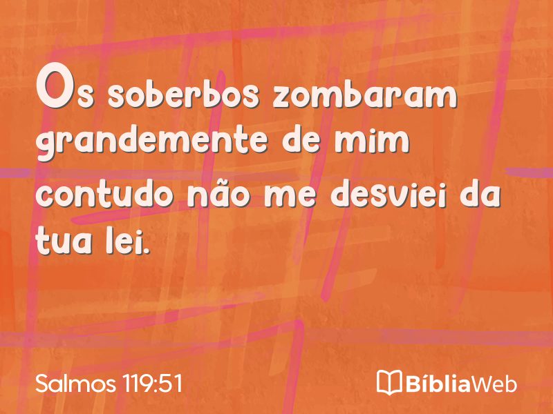 Salmos 119:51 em imagem para compartilhar