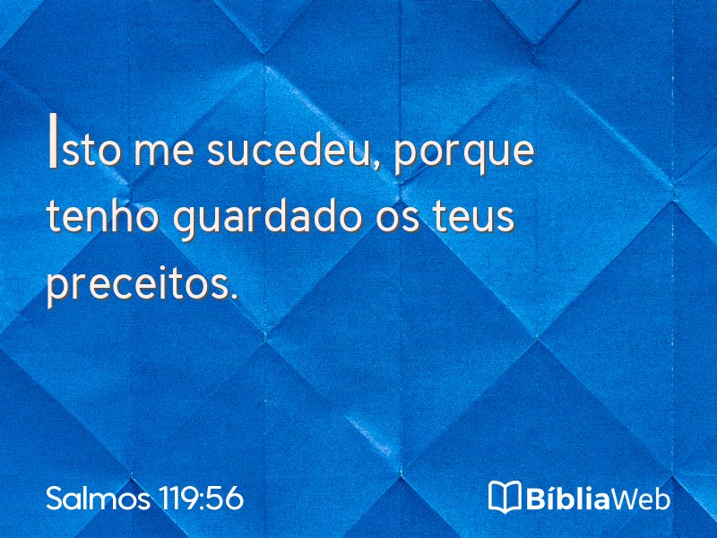 Salmos 119:56 em imagem para compartilhar