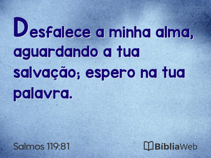 Salmos 119:81 em imagem para compartilhar
