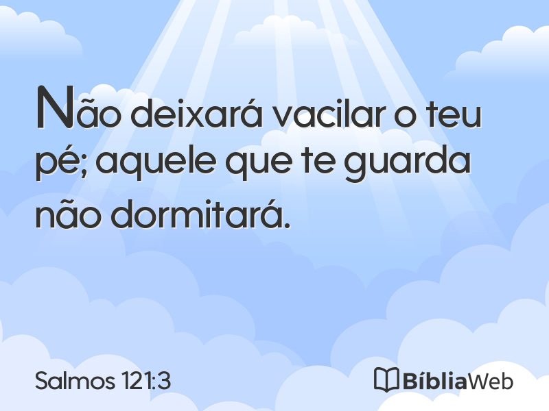 Salmos 121:3 em imagem para compartilhar