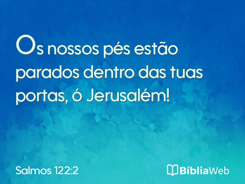 Salmos 122:2 em imagem para compartilhar