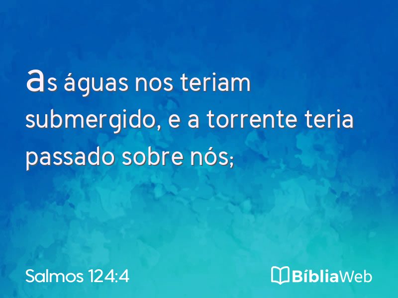 Salmos 124:4 em imagem para compartilhar