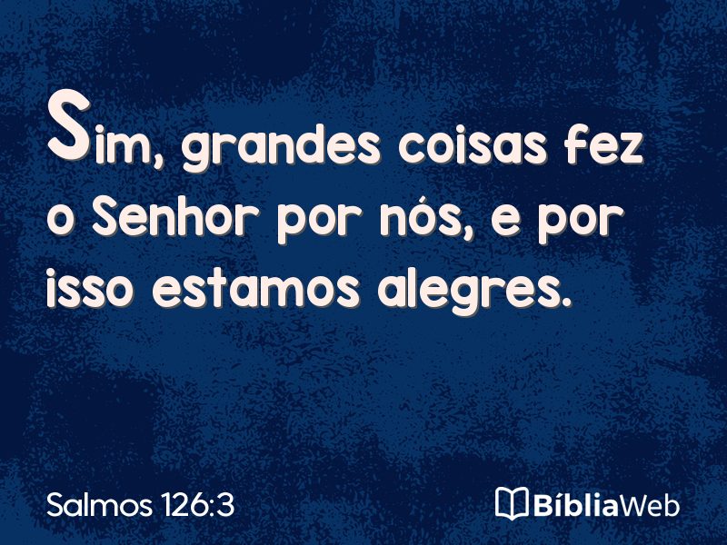 Salmos 126:3 em imagem para compartilhar