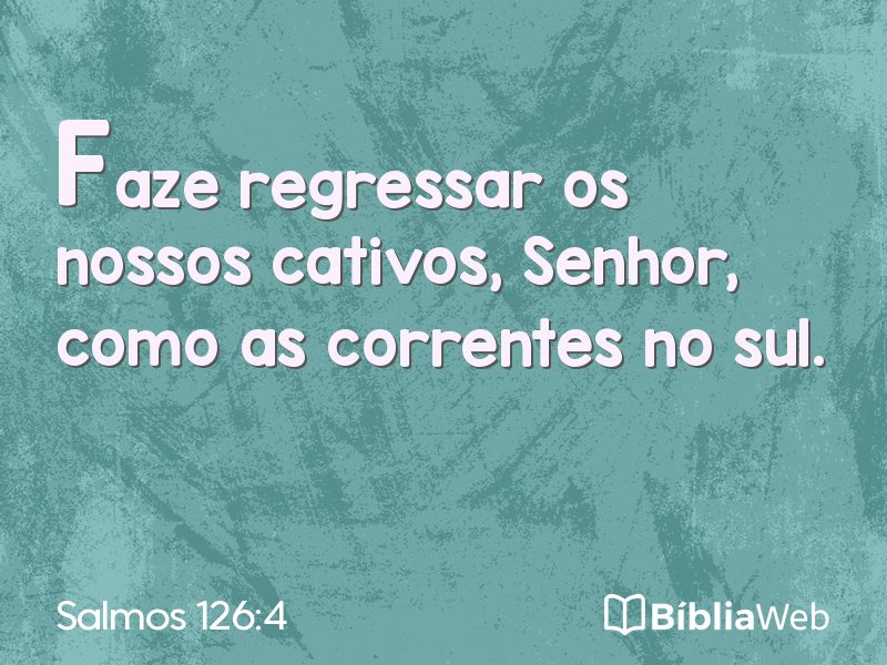 Salmos 126:4 em imagem para compartilhar