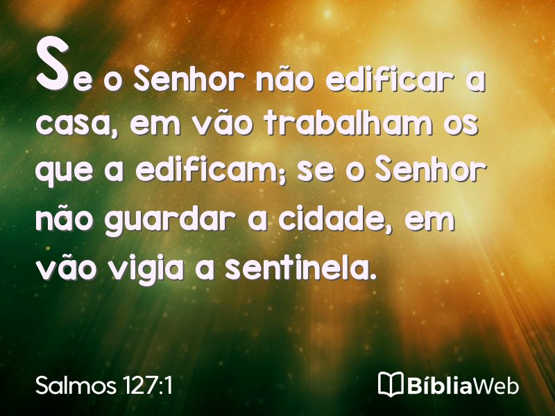 Salmos 127:1 em imagem para compartilhar