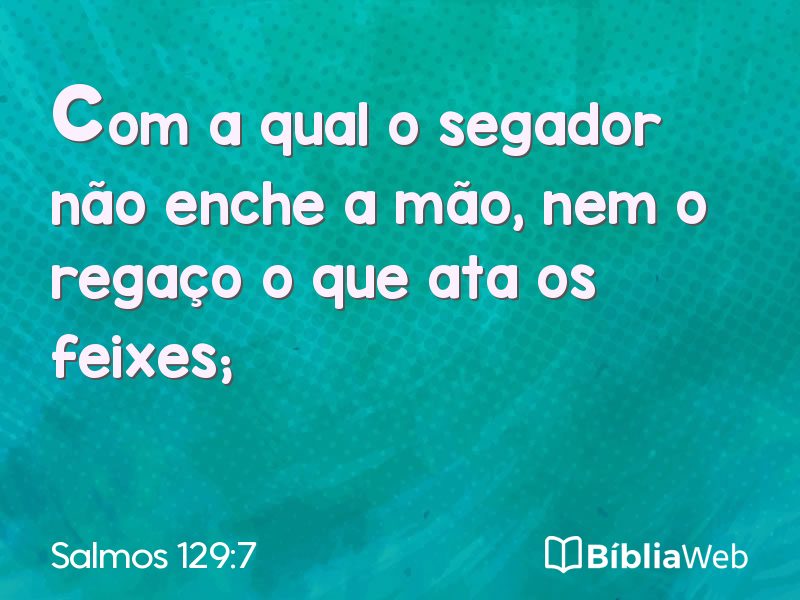 Salmos 129:7 em imagem para compartilhar
