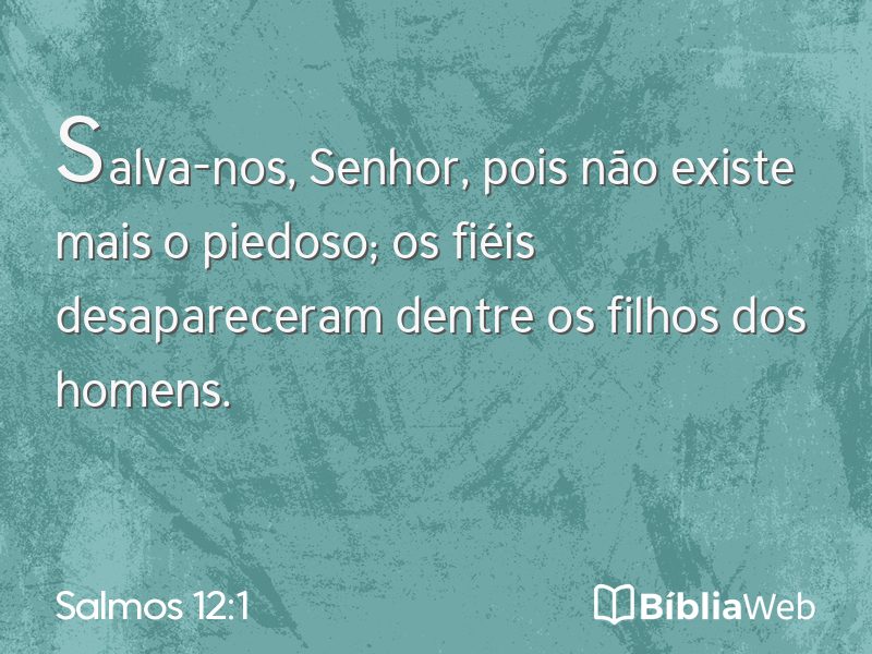 Salmos 12:1 em imagem para compartilhar